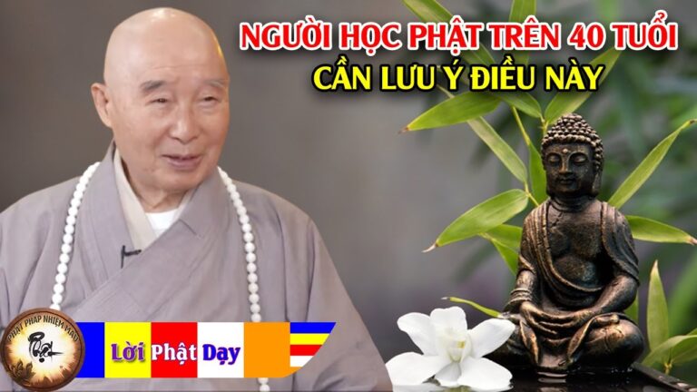 Người học Phật trên 40 tuổi cần lưu ý những điều này