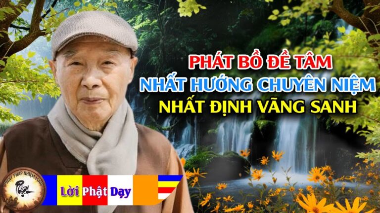 Phát Bồ Đề Tâm, Nhất Hướng Chuyên Niệm… Nhất định vãng sanh – HT Tịnh Không | Phật Pháp Nhiệm Màu