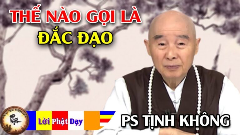 Thế nào gọi là Đắc Đạo? Pháp Sư Tịnh Không | Phật Pháp Nhiệm Màu