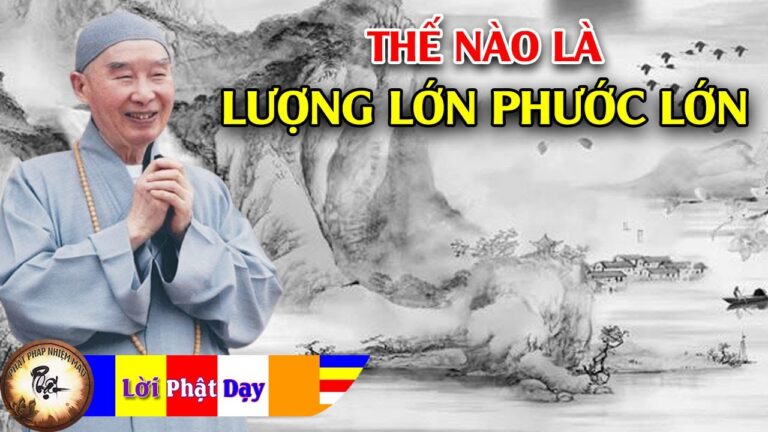 Thế nào là Lượng lớn Phước lớn?