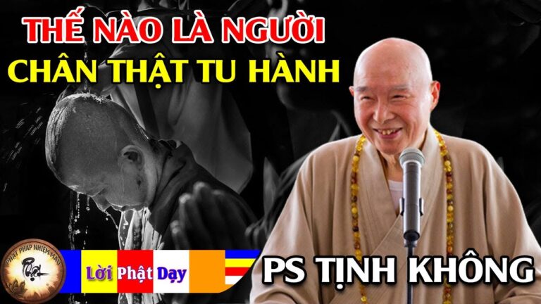 Thế nào là người chân thật tu hành? Hòa Thượng Tịnh Không