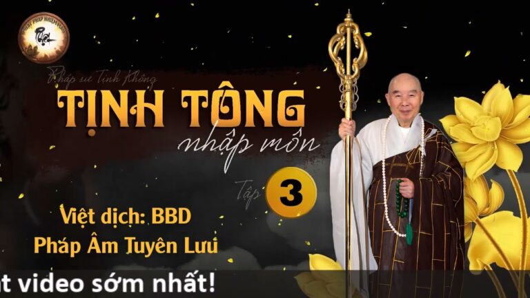 Tịnh Tông Nhập Môn, tập 3/3 – Pháp Sư Tịnh Không | Phật Pháp Nhiệm Màu