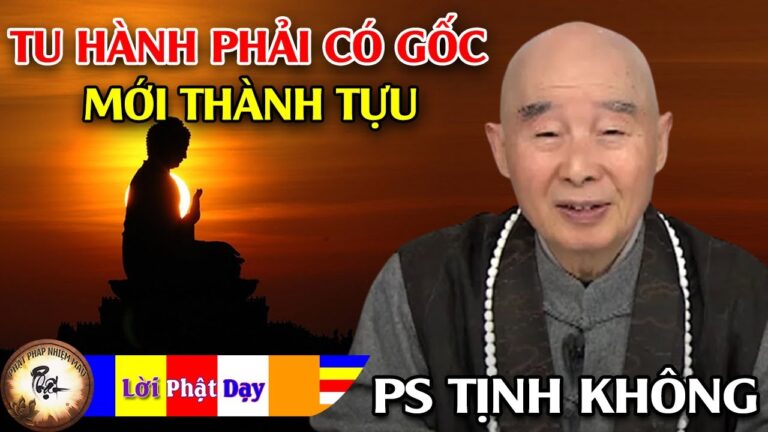 Tu hành phải có gốc mới có thành tựu