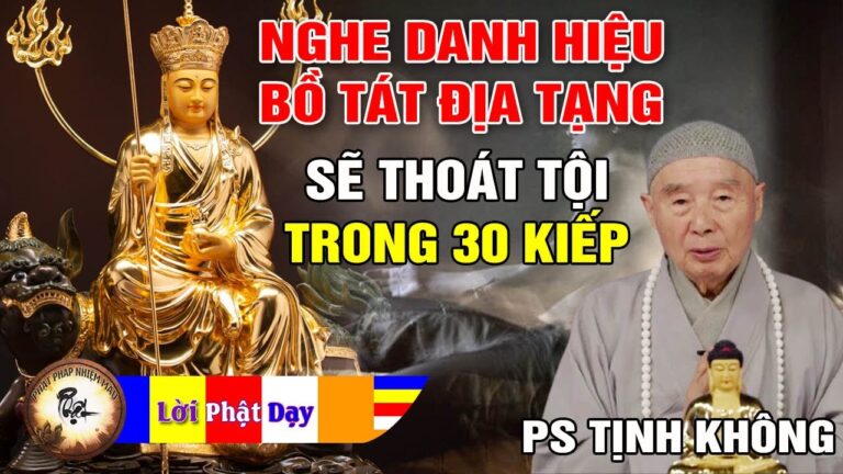 Vì sao Nghe Danh Hiệu Bồ Tát Địa Tạng Hoặc Chắp Tay…Sẽ Thoát Tội Trong 30 Kiếp?