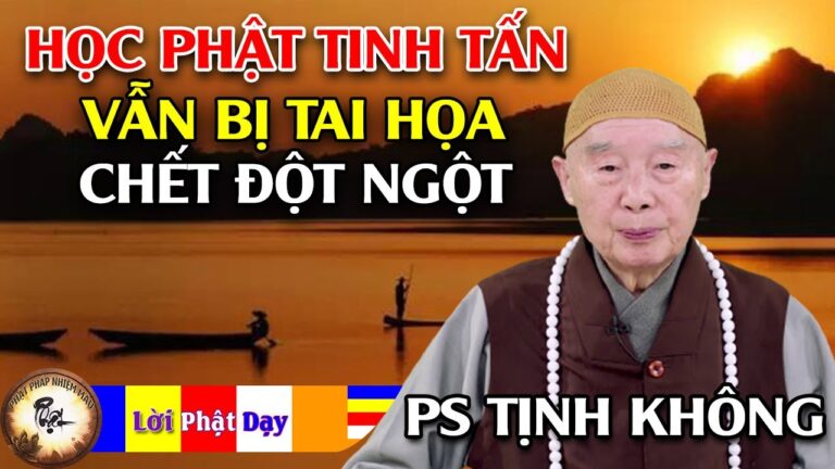 Vì sao có người học Phật tinh tấn vẫn bị tai họa chết đột ngột? Pháp Sư Tịnh Không | PPNM