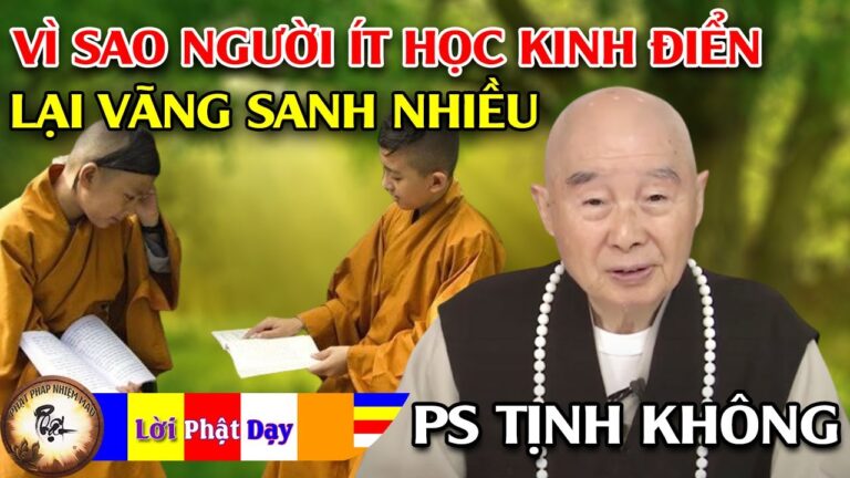 Vì sao người không biết chữ, ít học Kinh điển lại vãng sanh nhiều? HT Tịnh Không