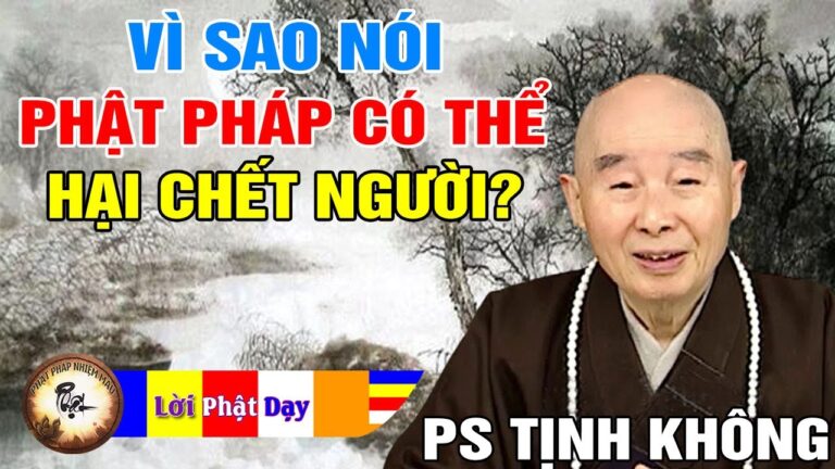 Vì sao nói Phật Pháp Có Thể Hại Chết Người? Lời Vàng Ngọc Pháp Sư Tịnh Không p8 Phật Pháp Nhiệm Màu