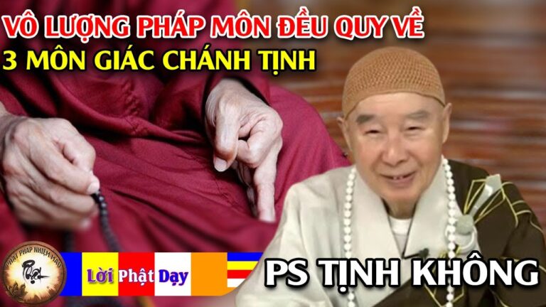 Vô lượng pháp môn đều quy về 3 môn Giác Chánh Tịnh