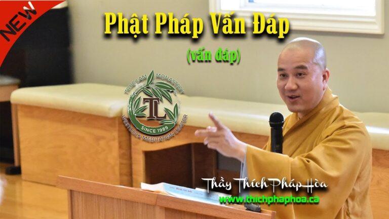 Phật Pháp Vấn Đáp mới tại TV Huyền Quang Thầy Thích Pháp Hòa