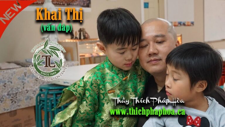 Khai Thị (vấn đáp) – Thầy Thích Pháp Hòa