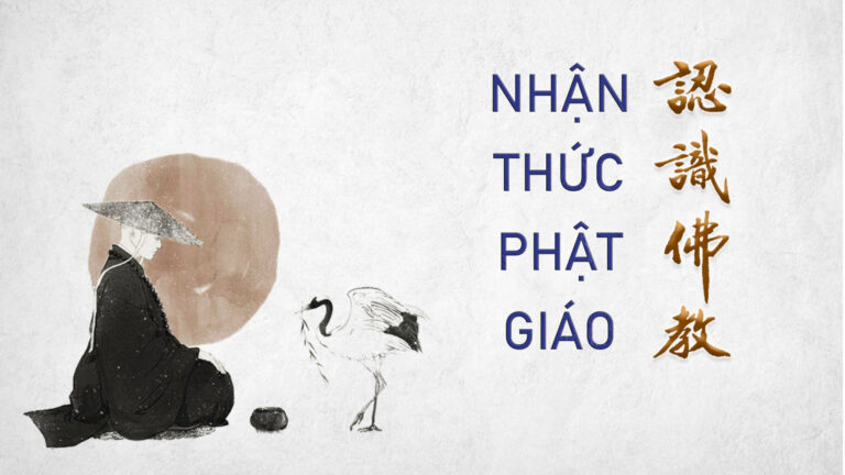 Nhận thức Phật Giáo – Đĩa 1